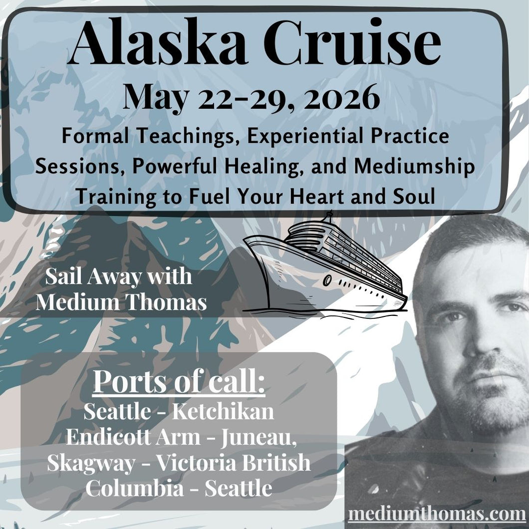 Alaska Cruise! - Embark on a Soul-Expanding Voyage with Thomas John | Alaska | May 22-29th, 2026