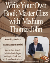 Load image into Gallery viewer, Write Your Own Book Master Class with Medium Thomas John  | January and Feb 2026