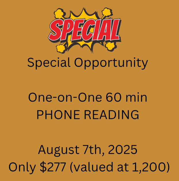 Special Discounted Reading August 7th, 2025