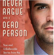 Never Argue with a Dead Person - by Thomas John