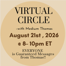 Load image into Gallery viewer, August  Virtual Spiritual Circle | August 21st , 2026 @ 8:00 – 10:00pm ET
