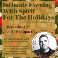 Intimate Evening with Spirit for the Holidays! | December 16th, 2026 @ 8:30-10:30pm ET