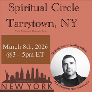 Spiritual Circle Tarrytown, NY | Saturday, March 8th, 2026⋅3-5pm ET
