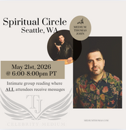 Seattle, WA Spiritual Circle | Saturday, May 21st, 2026 @ 6:00-8:00pm PT