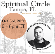 Spiritual Circle Tampa, FL |  Saturday, October 3rd, 2026⋅6:00 – 8:00pm ET