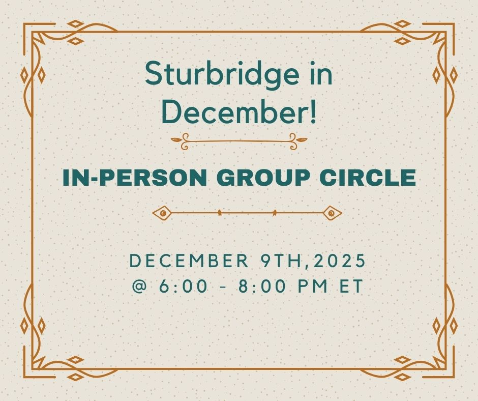 Sturbridge in December!  December 9th, 2025 @ 6-8pm ET