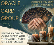 Oracle Card Group with Medium Thomas John | October 17th, 2026 @ 1:00-3:00pm ET