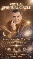 Virtual Spiritual Circle | Sunday, September 27th, 2026 @ 10:00 – 12:00pm ET