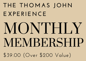 The Thomas John Experience  - Membership Community (Monthly Membership)